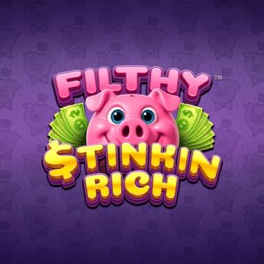 Filthy Stinkin Rich